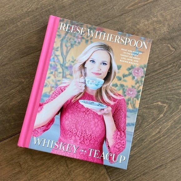 Reese Witherspoon Whiskey in a Tea Cup Cookbook New - Picture 1 of 6